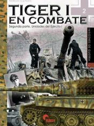 Tiger I en combate. Segunda parte, Unidades del Ejército I