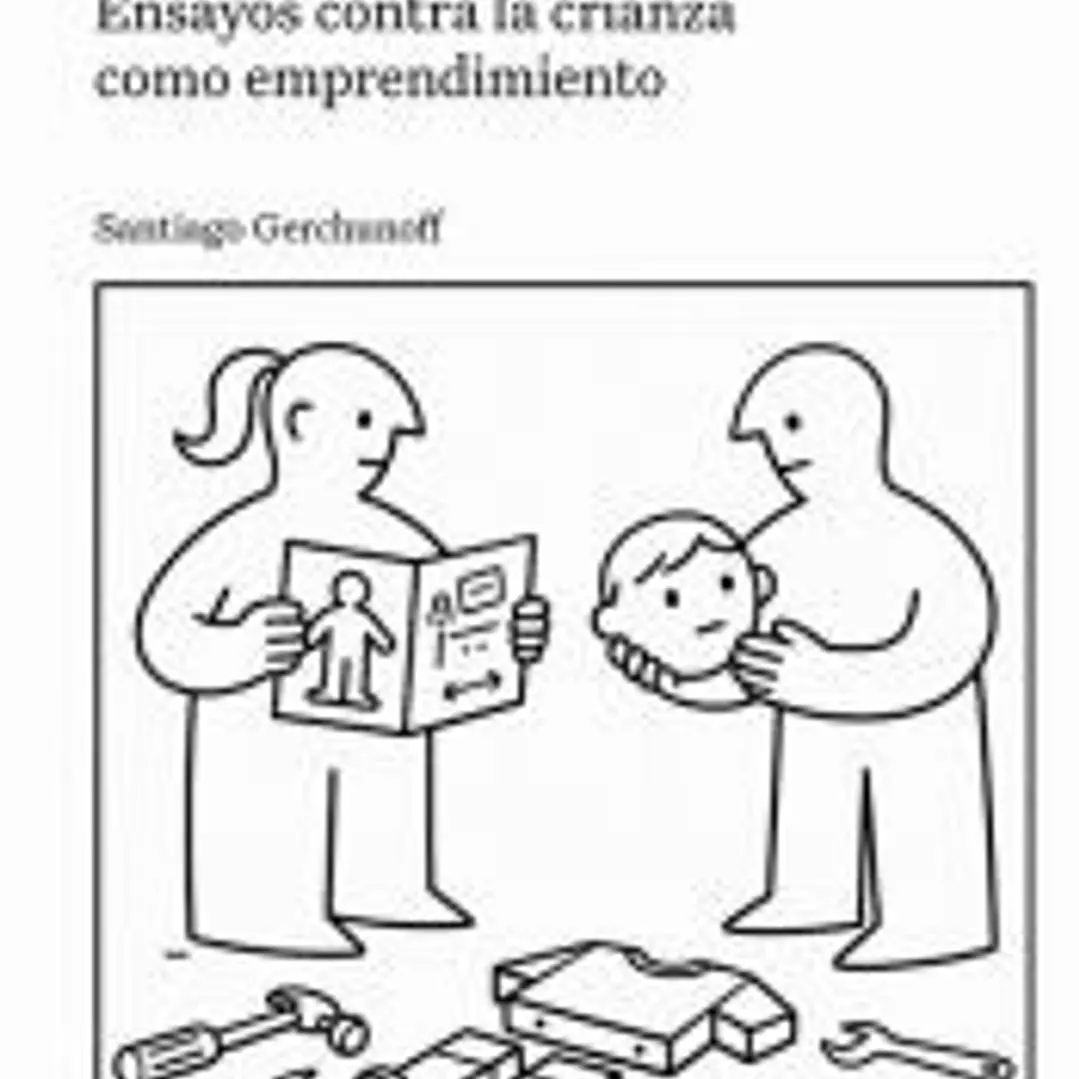 En la era de los niños cosa: Ensayos sobre la crianza como emprendimiento 1