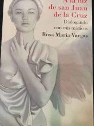 A LA LUZ DE SAN JUAN DE LA CRUZ