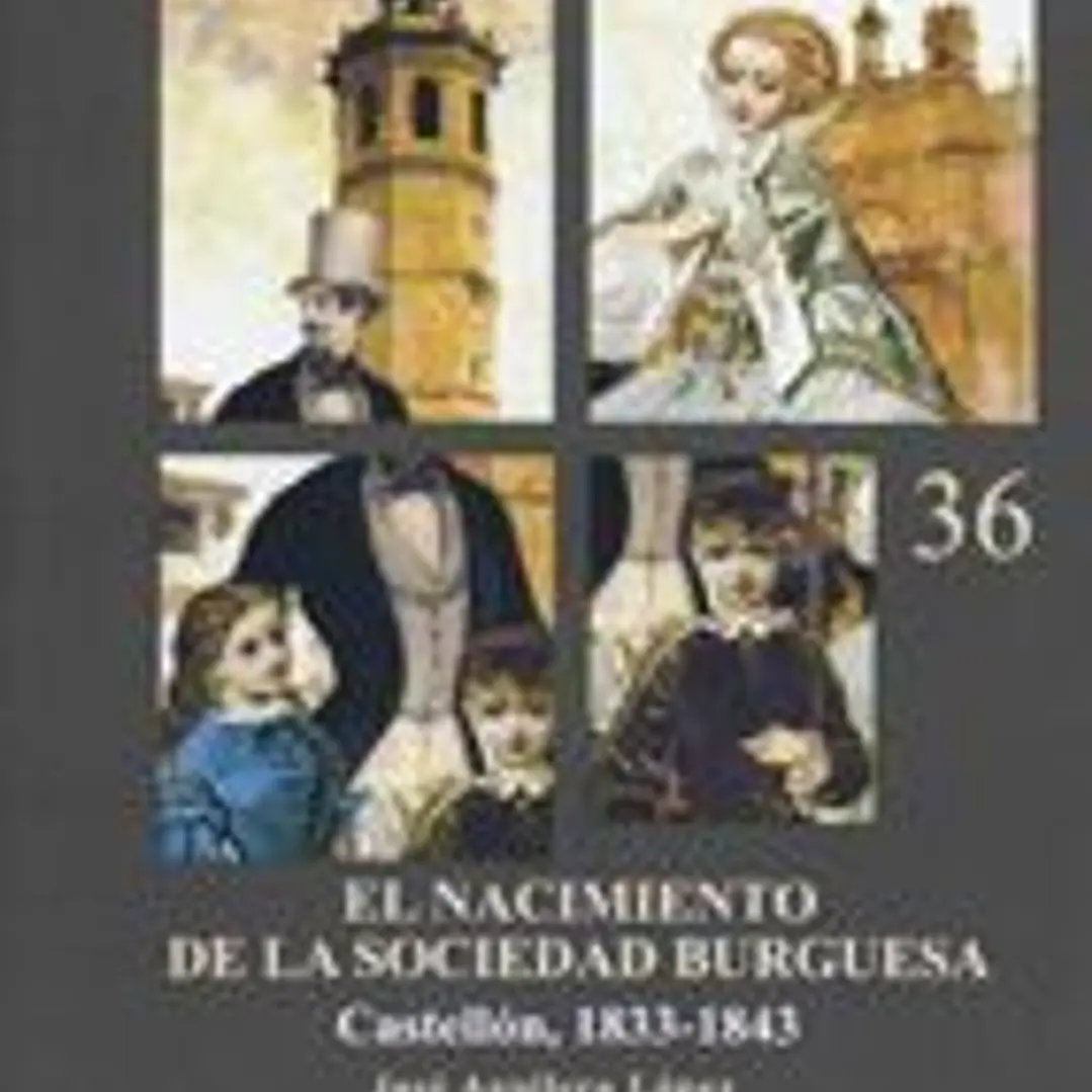 Nacimiento de la sociedad burguesa: Castellón 1833-1843 1