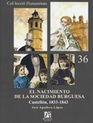 Nacimiento de la sociedad burguesa: Castellón 1833-1843