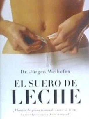 SUERO DE LECHE, EL