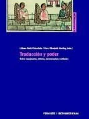 Traducción y poder. Sobre marginados, infieles, hermeneutas y exiliados.