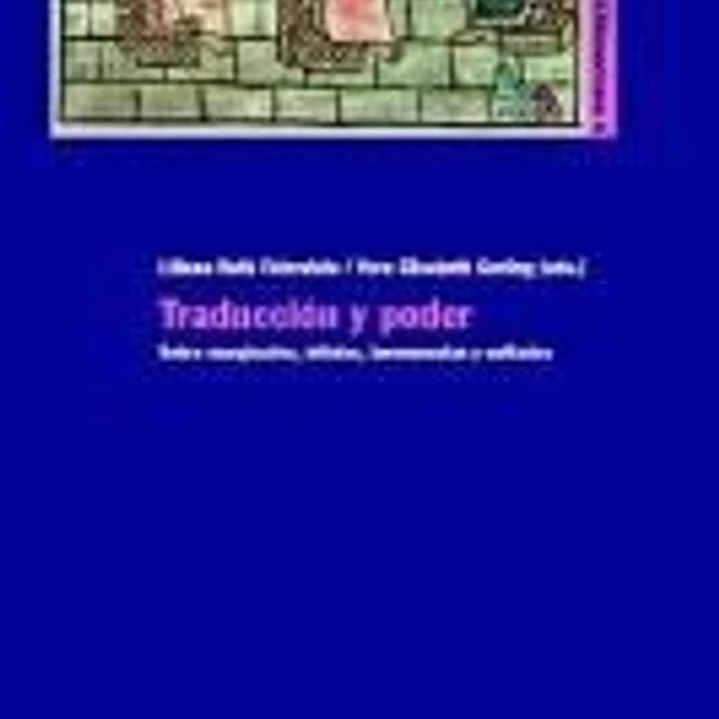 Traducción y poder. Sobre marginados, infieles, hermeneutas y exiliados. 1