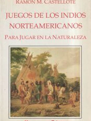 Juegos de los Indios Norteamericanos para Jugar en la Naturaleza