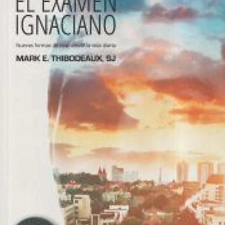 RECREAR EL EXAMEN IGNACIANO 1