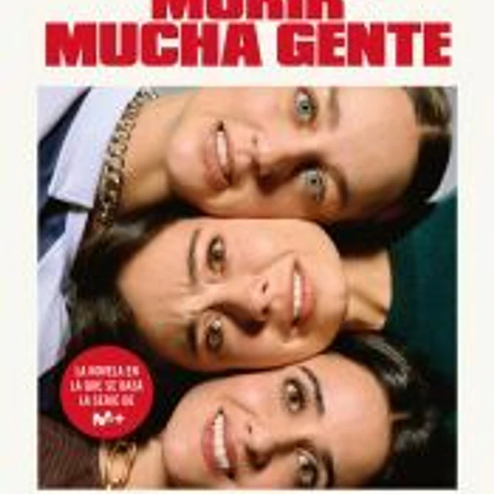 Se tiene que morir mucha gente 1