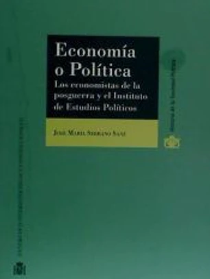 Economía o política: los economistas de la posguerra y el Instituto de Estudios Políticos