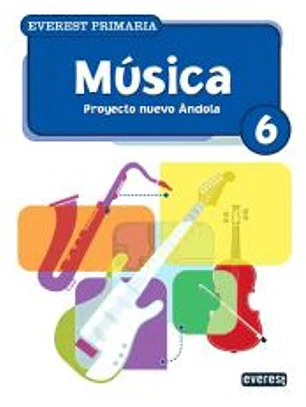 Música 6º Primaria. Proyecto Nuevo Ándola
