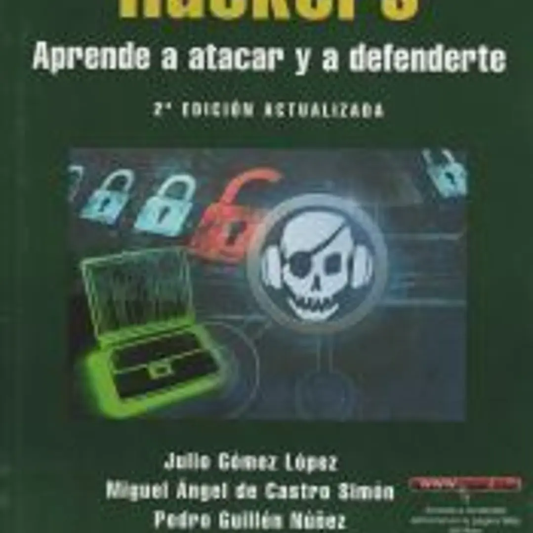 Hackers. Aprende a atacar y a defenderte 1