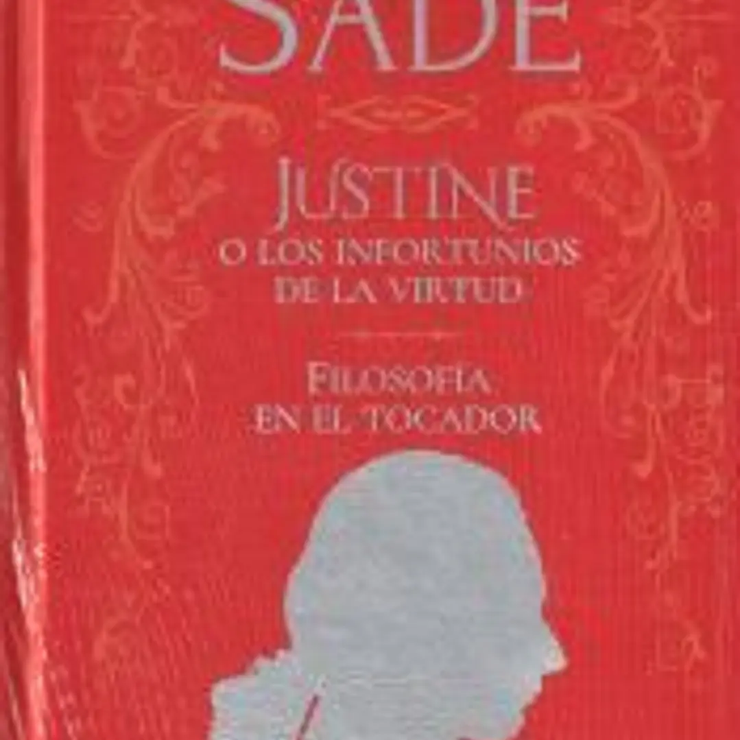 Justine Y Los Infortunios De Filosofia En El Tocador 1