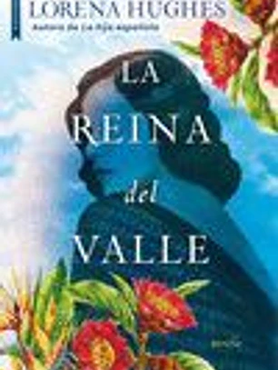 La reina del valle