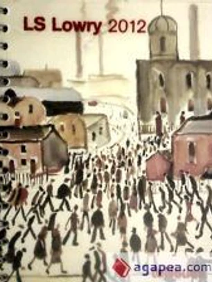 Agenda 2012. LS Lowry. (Por Semanas).