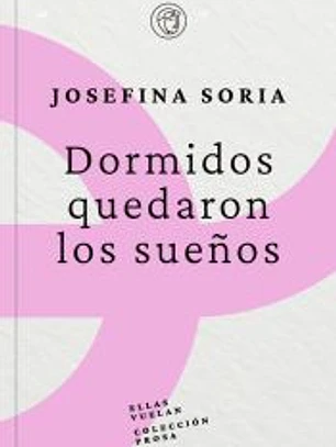 Dormidos quedaron los sueños