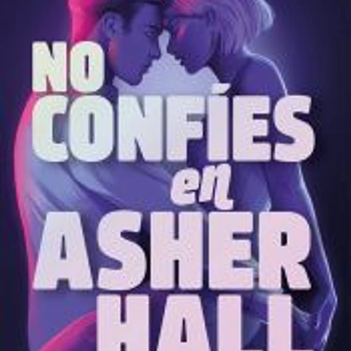 No confíes en Asher Hall 1