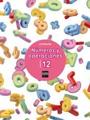 Cuaderno 12 de números y operaciones. Primaria