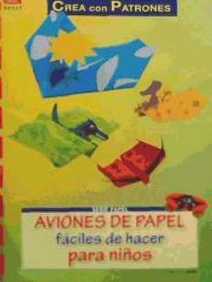 Aviones de papel fáciles de hacer para niños