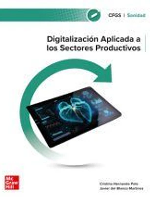 Digitalización aplicada a los sectores productivos. Grado Superior. Sanidad