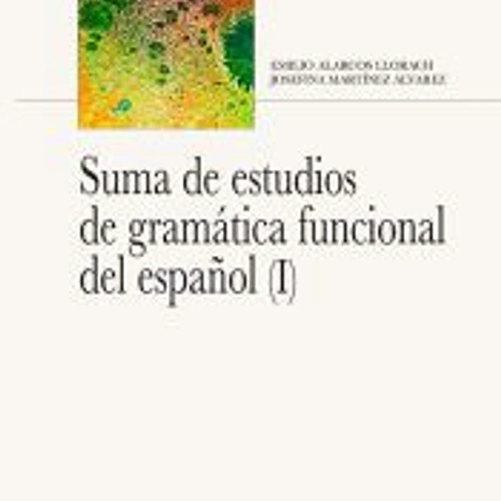 Suma de estudios de gramática funcional del español 1