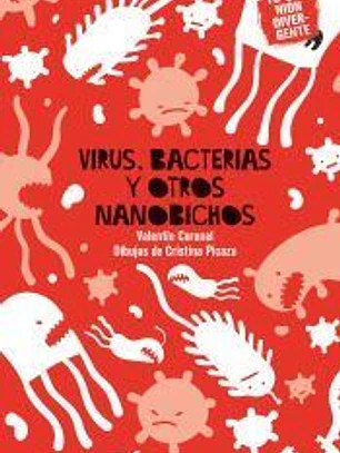 Virus, bacterias y otros nanobichos