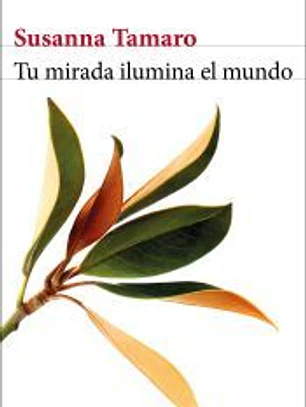 Tu mirada ilumina el mundo
