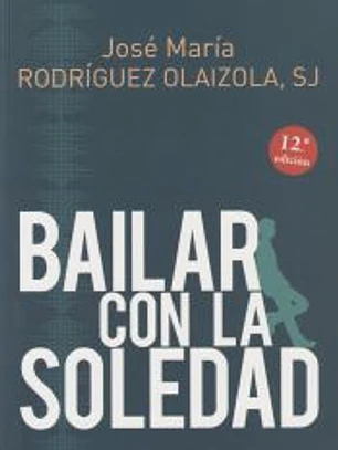 BAILAR CON LA SOLEDAD