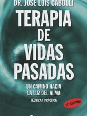 Terapia de vidas pasadas: Un camino hacia la luz del alma
