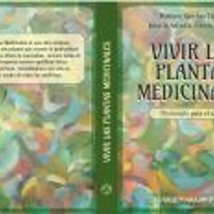 VIVIR LAS PLANTAS MEDICINALES: Fitoterapia para el s.XXI 1