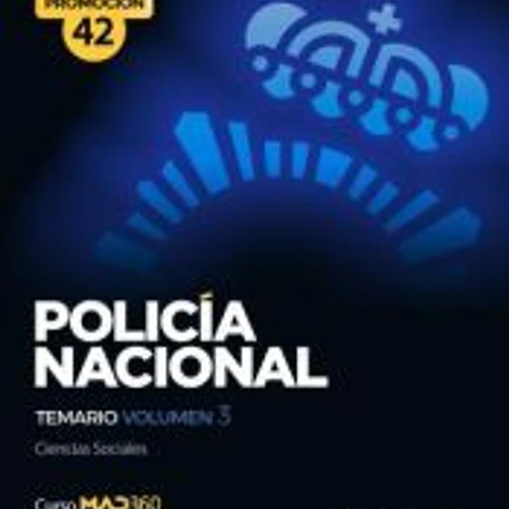 Policía Nacional Escala Básica Promoción 42. Temario volumen 3 1