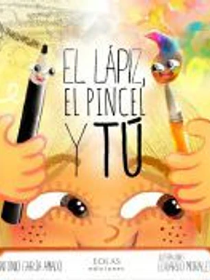 EL LÁPIZ, EL PINCEL Y TÚ: (VERSIÓN NIÑA)