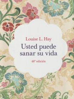 Usted puede sanar su vida