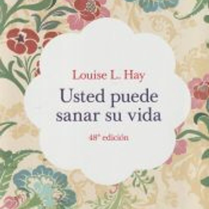 Usted puede sanar su vida 1