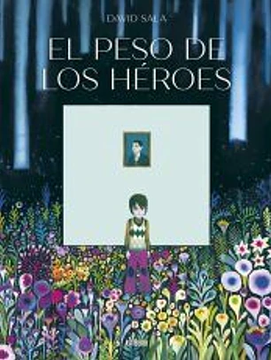 El peso de los héroes