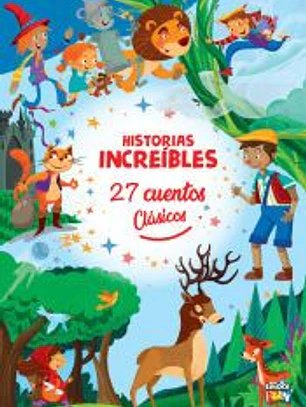 HISTORIAS INCREIBLES - 27 CUENTOS CLASICOS