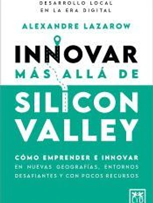 Innovar más allá de Silicon Valley