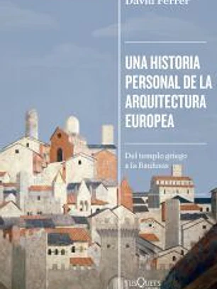 Una historia personal de la arquitectura europea