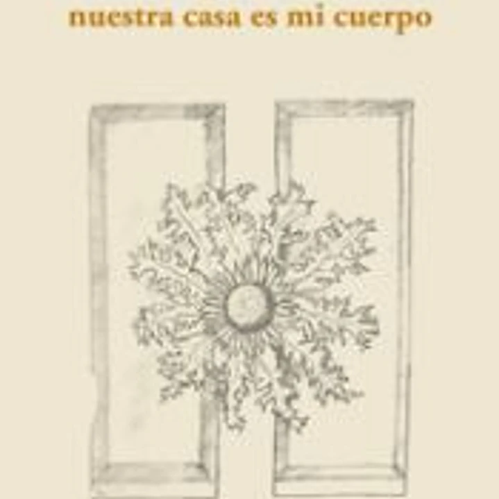 Mi cuerpo es una casa, nuestra casa es mi cuerpo 1