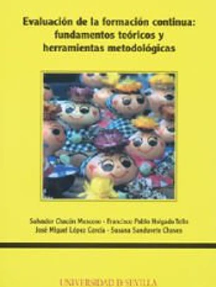 EVALUACION DE LA FORMACION CONTINUA:FUNDAMENTOS TEORICOS Y HERRAMIENTAS METODOLO