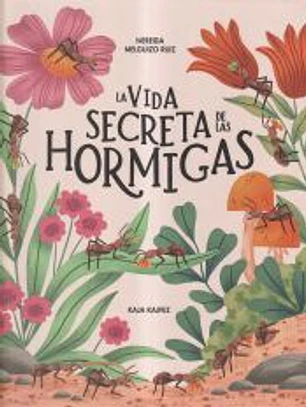 La vida secreta de las hormigas