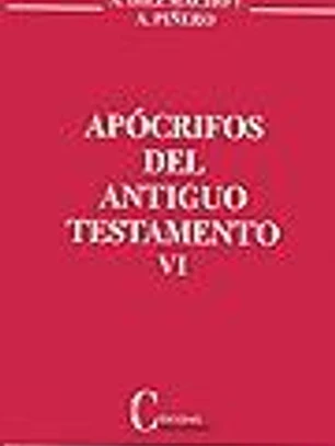 Apócrifos del Antiguo Testamento. Volumen VI