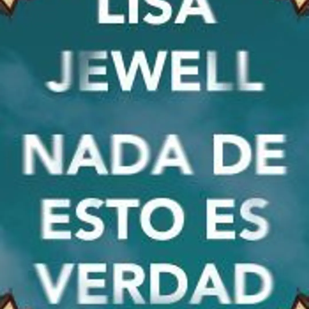 Nada de esto es verdad 1