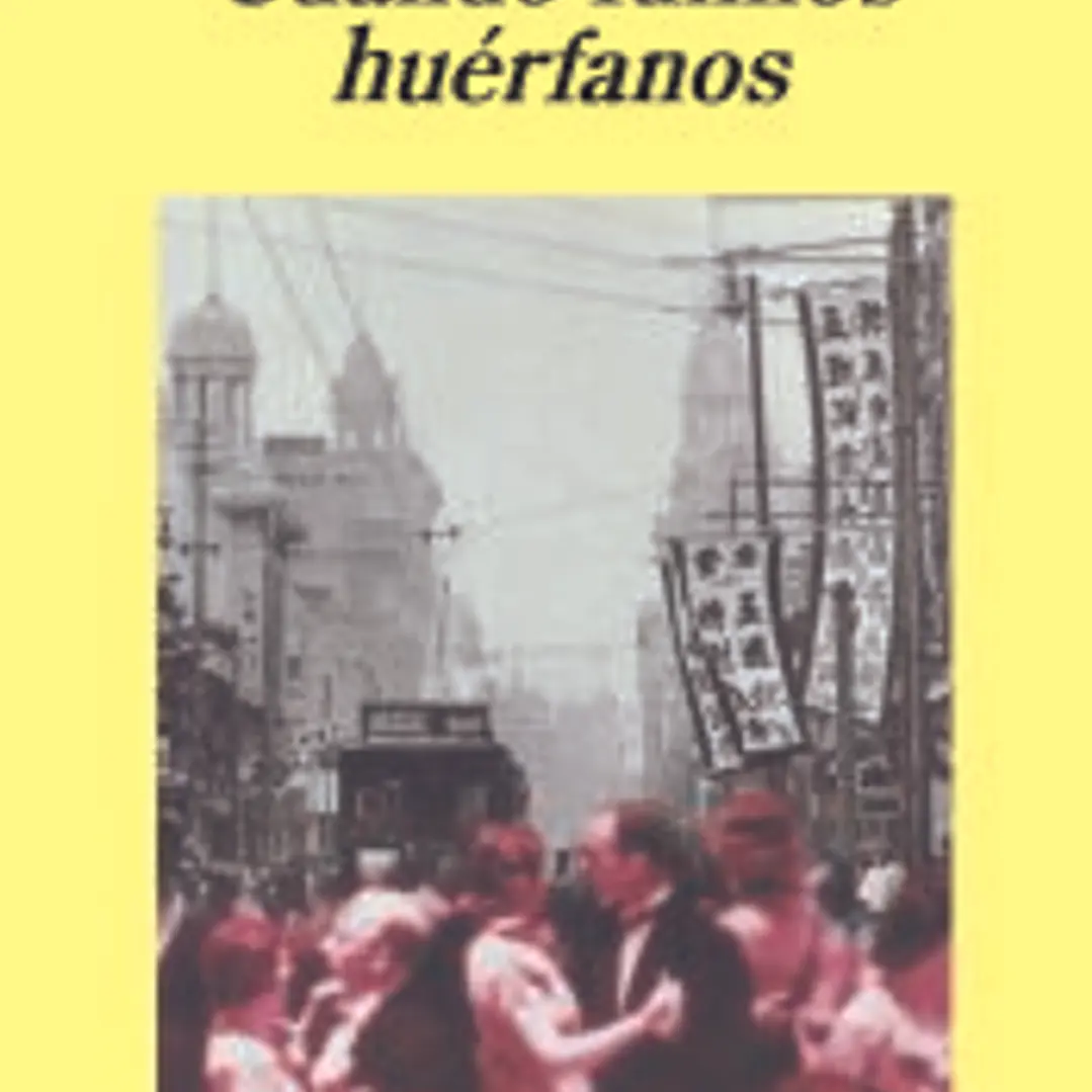 Cuando fuimos huérfanos 1