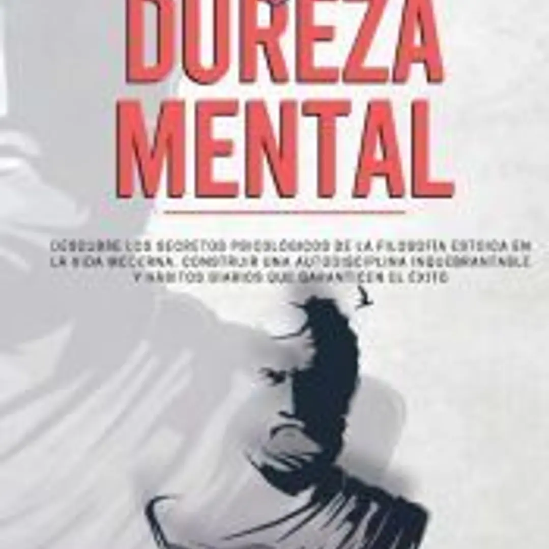 Estoicismo y dureza mental 1
