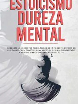 Estoicismo y dureza mental