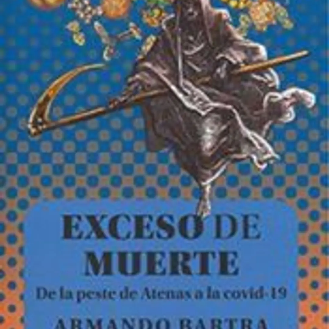 EXCESO DE MUERTE. DE LA PESTE DE ATENAS A LA COVID-19 1