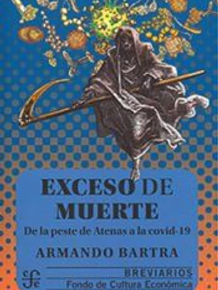 EXCESO DE MUERTE. DE LA PESTE DE ATENAS A LA COVID-19