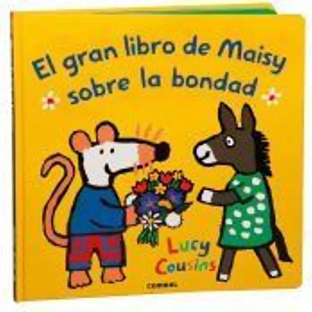 El gran libro de Maisy sobre la bondad 1