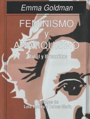 Feminismo y anarquismo vol. I y II reunidos
