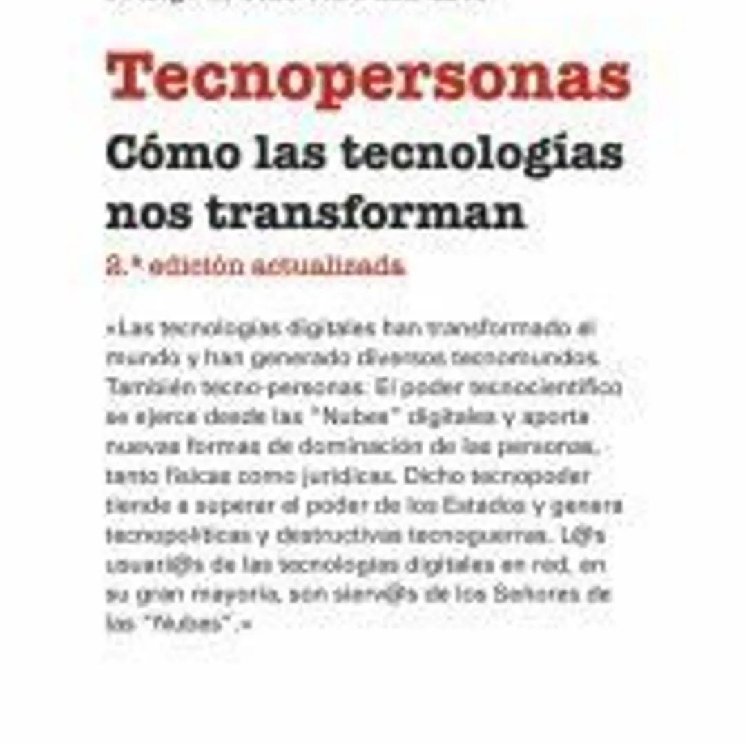 Tecnopersonas: Cómo las tecnologías nos transforman 1