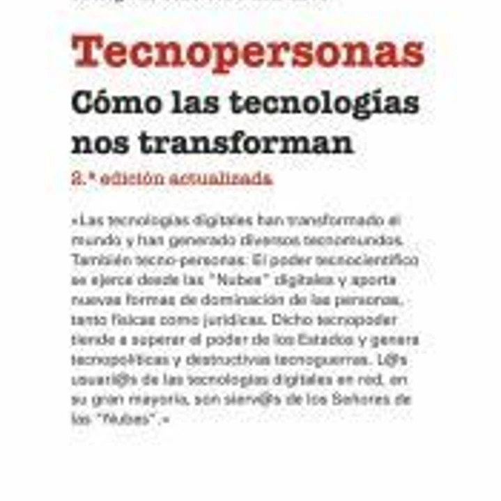 Tecnopersonas: Cómo las tecnologías nos transforman 1